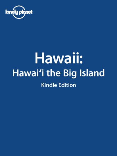 Lonely Planet Hawaii: Hawai'i the Big Island